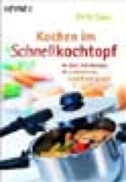 Kochen Im Schnellkochtopf - Saur, Fritz book collectible [Barcode 9783453069909] - Main Image 1