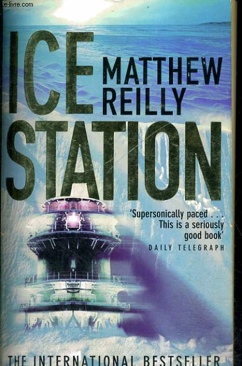 Ice Station - Matthew Reilly (Pan Macmillan - Paperback) book collectible [Barcode 9780330373999] - Main Image 1