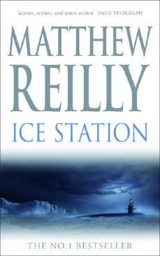 Ice Station - Matthew Reilly (Macmillan (Pan Macmillan) - Paperback) book collectible [Barcode 9781405039710] - Main Image 1