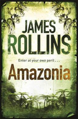 Amazonia - James Rollins (Orion - Paperback) book collectible [Barcode 9780752883847] - Main Image 1