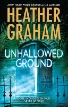 Unhallowed Ground - Heather Graham (Don Mills, Ont. : MIRA Books - Paperback) book collectible [Barcode 9780778326762] - Main Image 1