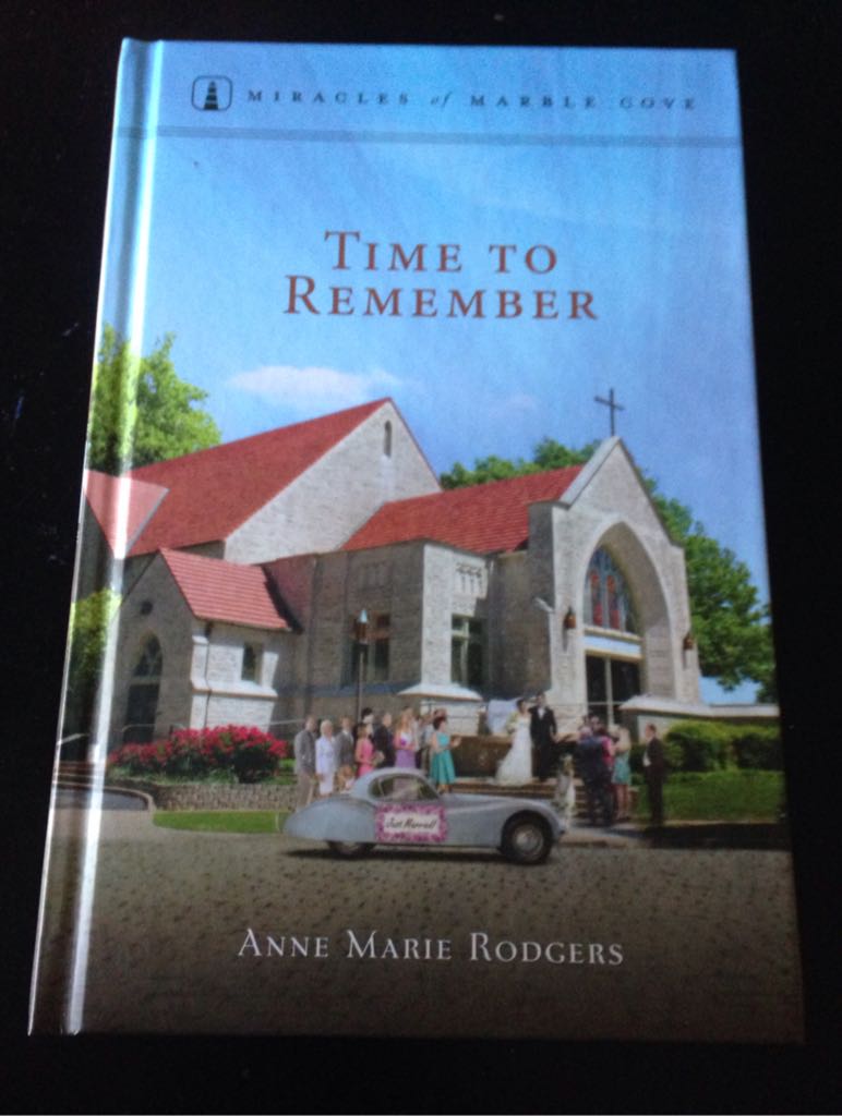 Time To Remember - Anne Marie Rodgers (Guideposts - Hardcover) book collectible - Main Image 1