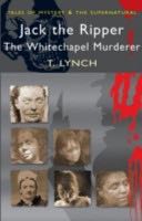 Jack the Ripper (Tales of Mystery & the Supernatural) - Terry Lynch (Wordsworth - Paperback) book collectible [Barcode 9781840220773] - Main Image 1