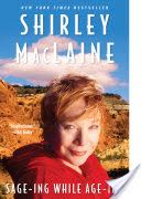 Sage-ing While Age-ing - Shirley Maclaine (Atria Books - Paperback) book collectible [Barcode 9781416550426] - Main Image 1