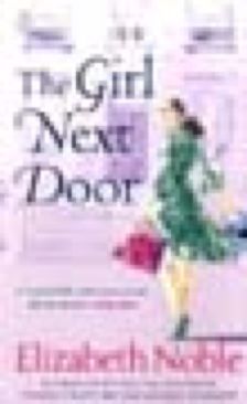 Girl Next Door, The - Elizabeth Noble (Penguin - Trade Paperback) book collectible [Barcode 9780141030029] - Main Image 1