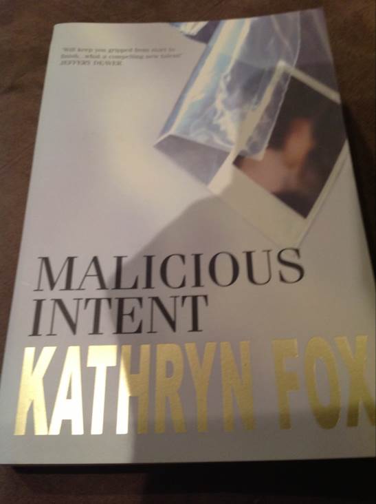 Malicious Intent - Kathryn Fox (Macmillan) book collectible [Barcode 9781405035750] - Main Image 1