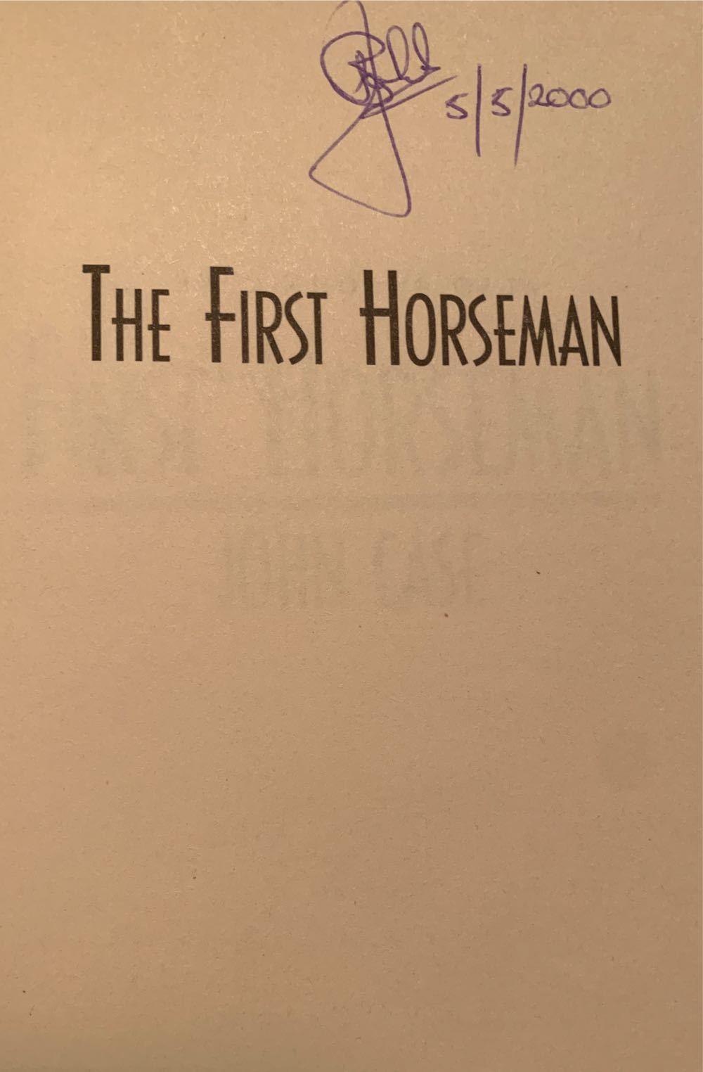 The First Horseman - John Case (Century - Trade Paperback) book collectible [Barcode 9780712677035] - Main Image 3