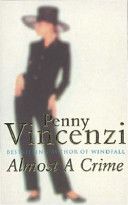 Almost A Crime - Penny Vincenzi (Flat - Paperback) book collectible [Barcode 9780752834016] - Main Image 1
