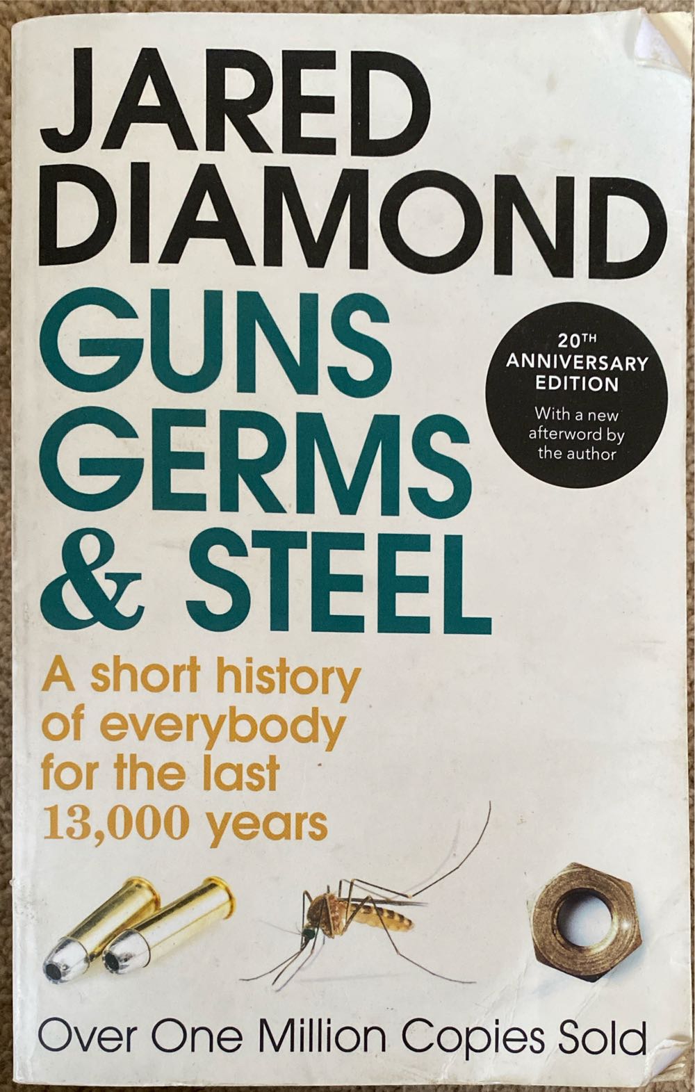 Guns, Germs and Steel: A short history of everybody for the last 13,000 years - Jared Diamond (Vintage - Paperback) book collectible [Barcode 9780099302780] - Main Image 3