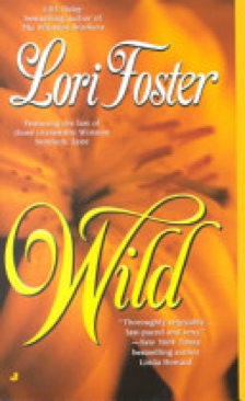 Wild - Lori Foster (Jove Books - Paperback) book collectible [Barcode 9780515132298] - Main Image 1