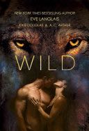 Wild - Kate Douglas (St. Martin’s Griffin - Paperback) book collectible [Barcode 9781250078599] - Main Image 1