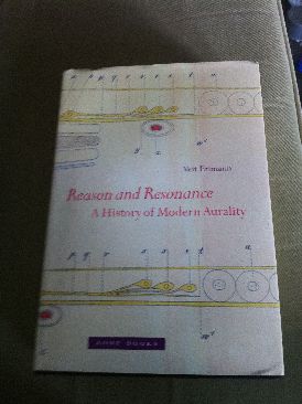 Reason And Resonance A History Of Modern Aurality - Erlmann, Veit book collectible [Barcode 9781935408048] - Main Image 1