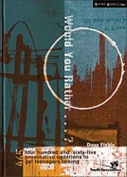 Would You Rather... - Doug Fields (Youth Specialties - Paperback) book collectible [Barcode 9780310209430] - Main Image 1