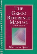 Gregg Reference Manual, The - William A. Sabin (Glencoe/McGraw-Hill Post Secondary - Spiral Binding) book collectible [Barcode 9780028032863] - Main Image 1