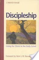 Discipleship - J. Heinrich Arnold (The Plough Publishing House) book collectible [Barcode 9780874860665] - Main Image 1