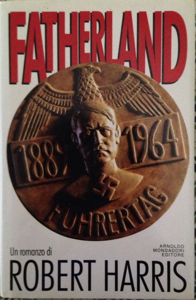 Fatherland - Robert Harris (Mondadori 1992 - Hardcover) book collectible [Barcode 9788804361091] - Main Image 1