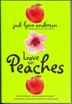 Love And Peaches - Jodi Lynn Anderson (Spectra - Paperback) book collectible [Barcode 9780060733131] - Main Image 1