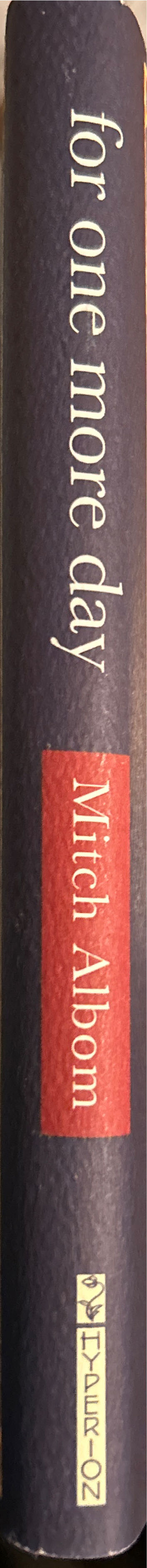 For One More Day - Mitch Albom (Hyperion - Hardcover) book collectible [Barcode 9781401303273] - Main Image 3