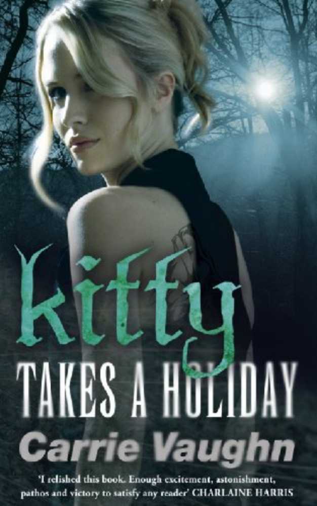 Kitty Takes A Holiday - Carrie Vaughn (Warner Books - Paperback) book collectible [Barcode 9780446618748] - Main Image 2