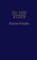 In His Steps - M. Sheldon (Nature Study Guild Publishers) book collectible [Barcode 9781557480934] - Main Image 1