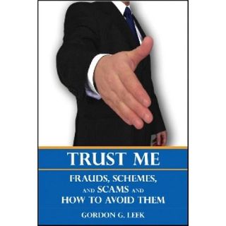 Trust Me - Frauds, Schemes, and Scams and How to Avoid Them - Gordon G (Dundurn Press) book collectible [Barcode 9781554887057] - Main Image 1