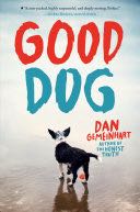 Good Dog - Lisa Moran (Scholastic Press - Hardcover) book collectible [Barcode 9781338053883] - Main Image 1