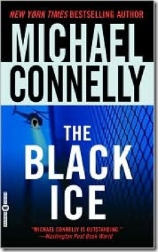 Harry Bosch #2: The Black Ice - Michael Connelly (Little, Brown and Company - Paperback) book collectible [Barcode 9780446613446] - Main Image 1
