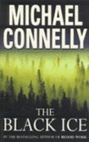 The Black Ice - Michael Connelly (Allen & Unwin - Paperback) book collectible [Barcode 9781741149395] - Main Image 1