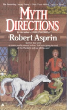 Myth Directions - Robert Asprin (Ace Books - Paperback) book collectible [Barcode 9780441555291] - Main Image 1
