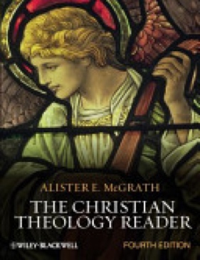 The Christian Theology Reader - Alister E. Mc Grath (Wiley-Blackwell - Paperback) book collectible [Barcode 9780470654842] - Main Image 1
