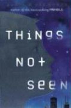 Things Not Seen - Andrew Clements (Penguin Group (USA) - Paperback) book collectible [Barcode 9780142400760] - Main Image 1