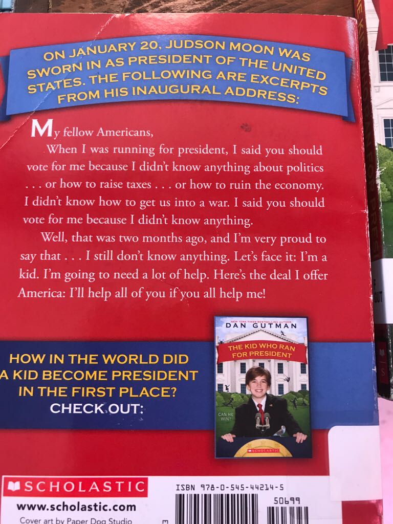 The Kid Who Became President - Dan Gutman (Scholastic Paperbacks - Paperback) book collectible [Barcode 9780545442145] - Main Image 2