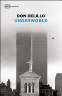 Underworld - Don Delillo book collectible [Barcode 9788806219215] - Main Image 1