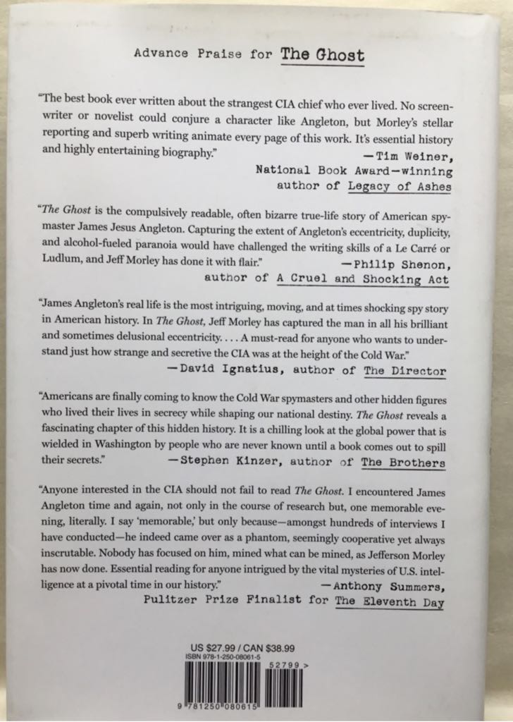 The Ghost: The Secret Life Of CIA Spymaster James Jesus Angleton - Jefferson Morley (St. Martin’s Press) book collectible [Barcode 9781250080615] - Main Image 2