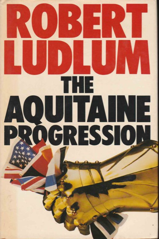 The Aquitaine Progression - Robert, Ludlum (Book Club Associates - Hardcover) book collectible - Main Image 2