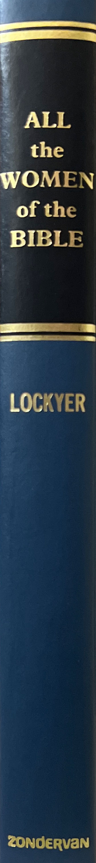 All the Women of the Bible - Dr. Herbert Lockyer (Zondervan Books - Hardcover) book collectible [Barcode 9780310281504] - Main Image 3