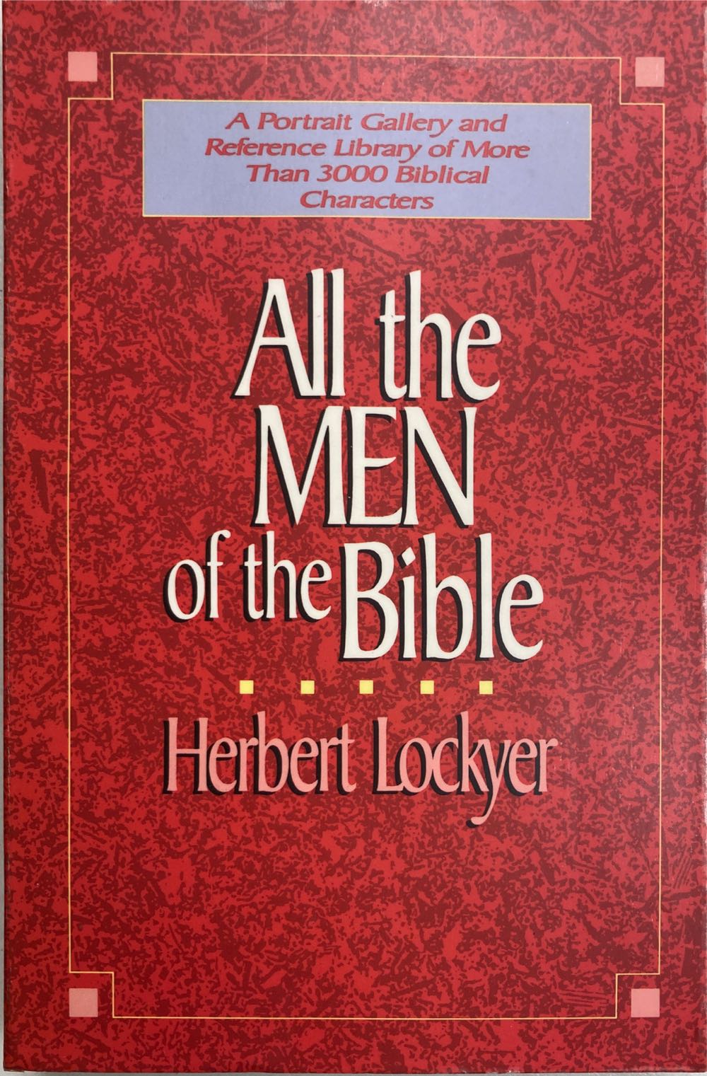 All the Men of the Bible - Herbert Lockyer (Zondervan - Paperback) book collectible [Barcode 9780310280811] - Main Image 2