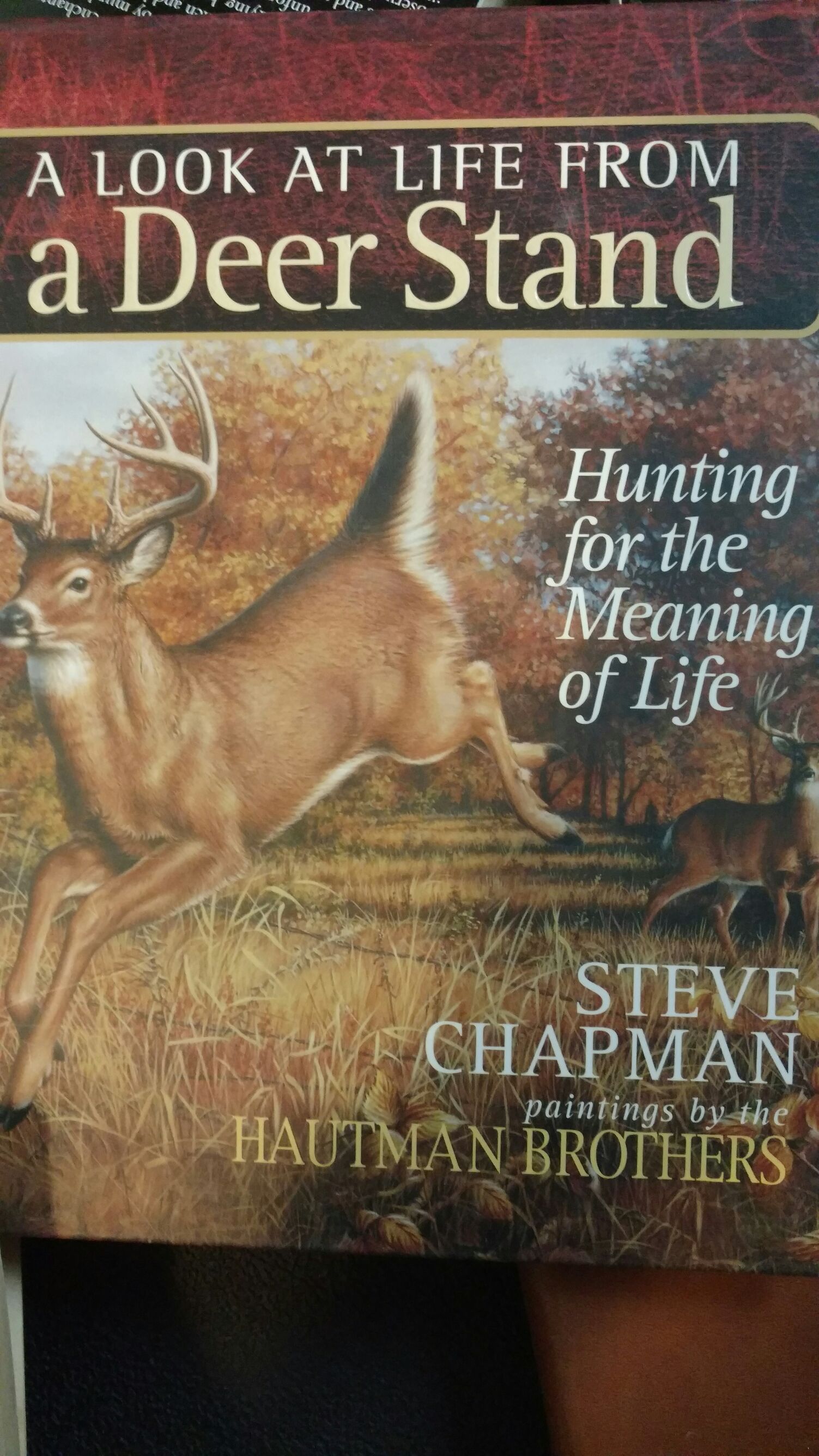 A Look At Life From A Deer Stand: Hunting For The Meaning Of Life  (Lsu Press) book collectible [Barcode 9780736914888] - Main Image 1