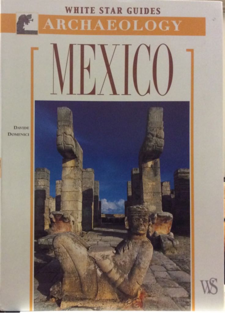 Mexico - Mona King (White Star Publishers - Thermal Bind) book collectible [Barcode 9788854400429] - Main Image 1