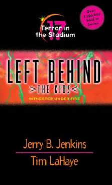 Left Behind The Kids (17): Terror In The Stadium