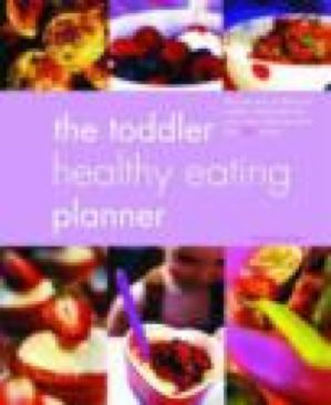 The Toddler Healthy Eating Planner - Grant, Amanda book collectible [Barcode 9780753713488] - Main Image 1