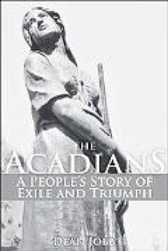 The Acadians - Dean Jobb (John Wiley & Sons - Paperback) book collectible [Barcode 9780470836101] - Main Image 1