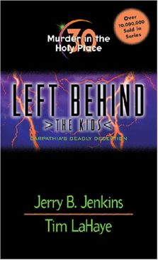 Left Behind: The Kids #16 - Fire From Heaven: Deceiving The Enemy