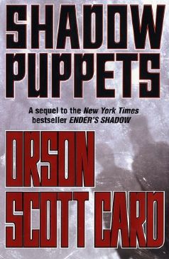 Shadow Puppets - Orson Scott Card (Tor Books - Hardcover) book collectible [Barcode 9780765300171] - Main Image 1