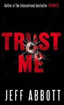 Trust Me - Jeff Abbott (Orbit Books) book collectible [Barcode 9781847441218] - Main Image 1
