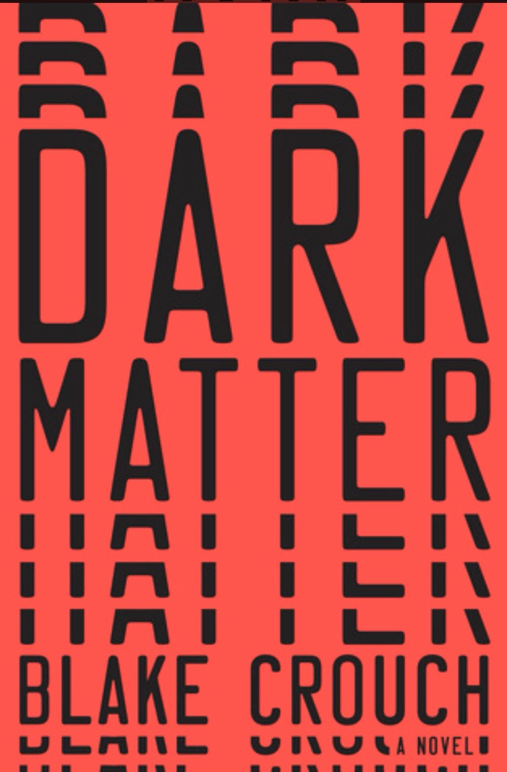 Dark Matter - Blake Crouch (Crown Publishing Group (NY) - Hardcover) book collectible [Barcode 9781101904220] - Main Image 3
