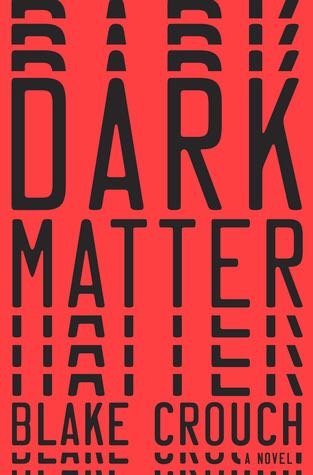 Dark Matter - Blake Crouch (Ballantine Books - Paperback) book collectible [Barcode 9781101904244] - Main Image 1