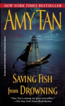Saving Fish From Drowning - Amy Tan (Random House, Inc.) book collectible [Barcode 9780345493941] - Main Image 1