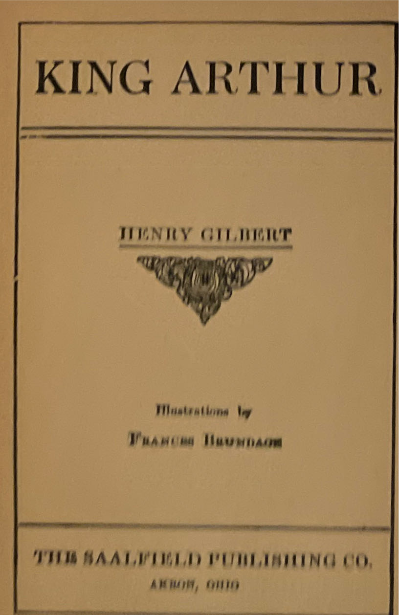 King Arthur And The Knights Of The Round Table - Henry Gilbert (The Saalfield Publishing Co) book collectible - Main Image 2