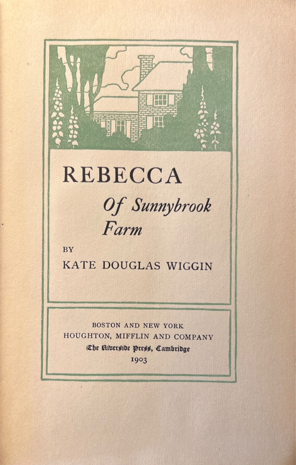 Rebecca of Sunnybrook Farm - Kate Douglas Wiggin (Houghton, Mifflin and Company - Hardcover) book collectible [Barcode 9781429040877] - Main Image 2
